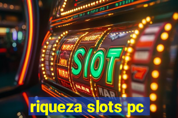 riqueza slots pc